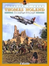 Thomas Noland, tome 4 : Les Naufragés de la jungle