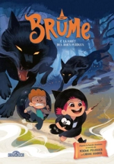 Brume, tome 2 : La forêt des âmes perdues