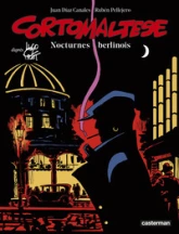 Corto Maltese, tome 16 : Nocturnes berlinois