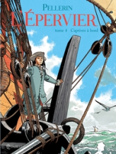 L'Epervier, tome 4 : Captives à bord