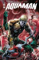 Aquaman - Intégrale 01