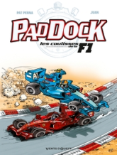 Paddock, les coulisses de la F1, tome 2