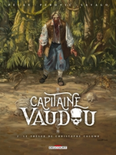Capitaine Vaudou, tome 2 : Le trésor de Christophe Colomb