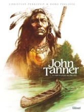 John Tanner, tome 1 : Le captif du peuple des Mille Lacs