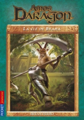 Amos Daragon, tome 2 : La clé de Braha