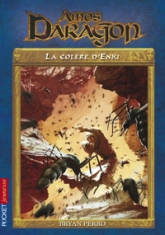Amos Daragon, Tome 6 : La colère d'Enki