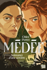 Médée : La naissance de la sorcière