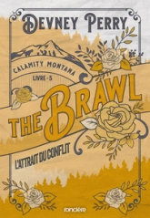 Calamity Montana, tome 5 : The Brawl, l'attrait du conflit