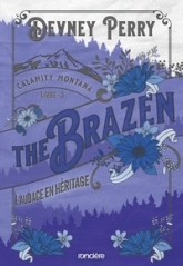 The Brazen - L'Audace en héritage - broché - Tome 03