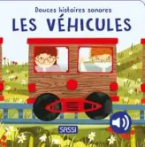 Les véhicules - Douces histoires sonores