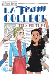 La team collège, tome 2 : Journée chic !