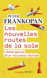 Les nouvelles routes de la soie