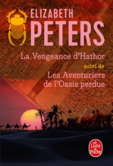 La Vengeance d'Hathor - Les Aventuriers de l'oasis perdue