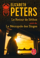 Le Retour de Sethos suivi de La Nécropole des singes