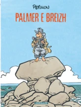 Jack Palmer, tome 15 : Palmer en Bretagne