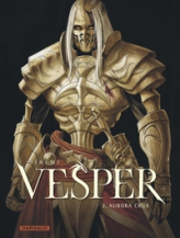 Vesper, tome 3 : Aurora Crux