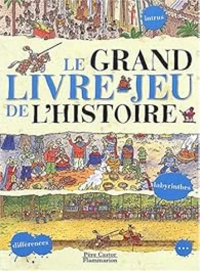 Le grand livre-jeu de l'histoire