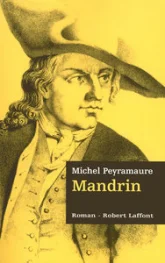 Les trois bandits, tome 2 : Mandrin