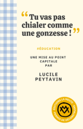 Tu vas pas chialer comme une gonzesse !': #éducation. Une mise au point capitale