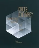 Chefs-d'oeuvre ? : Architectures de musées 1937-2014