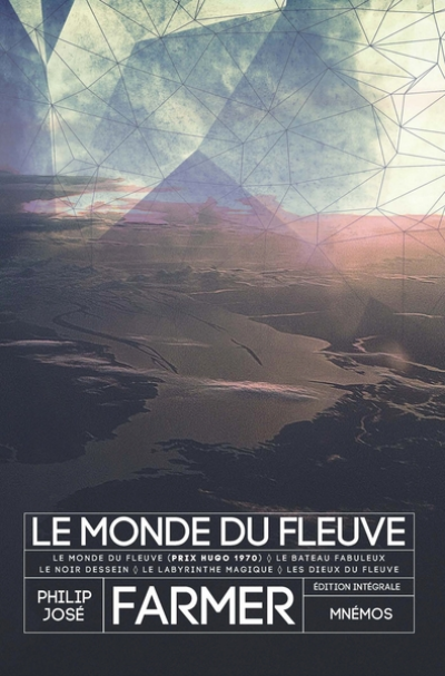 Le Fleuve de l'éternité, tome 1 : Le Monde du fleuve