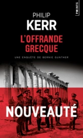 Bernie Gunther, tome 13 : L'offrande grecque