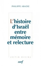 L'Histoire d'Israël entre mémoire et relecture