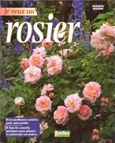Je veux un rosier