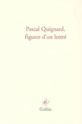 Pascal Guignard, figures d'un lettré
