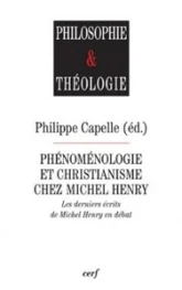 Phénoménologie et christianisme chez Michel Henry