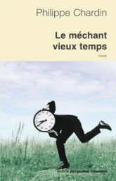 Le méchant vieux temps