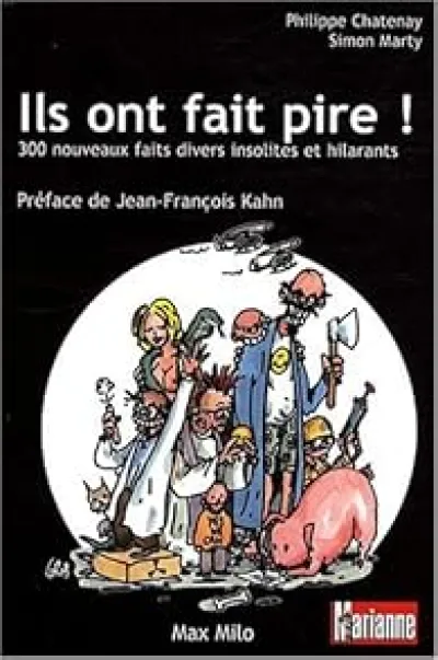 Ils ont fait pire !