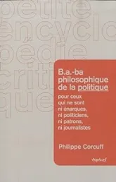 B.a.-ba philosophique de la politique