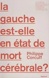 La gauche est-elle en état de mort cérébrale ?