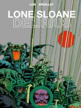 Lone Sloane - Délirius NE