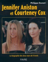Jennifer Aniston et Courtney Cox - La biographie ds deux stars de Friends