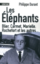 Les éléphants. Carmet, Depardieu, Marielle, Rochefort et les autres...