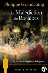 Une enquête d'Hippolyte Salvignac, tome 5 : La malédiction de Rocalbes