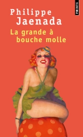 La Grande à bouche molle