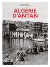 L'Algérie d'Antan - Nouvelle édition