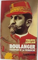 Boulanger : Fossoyeur de la monarchie