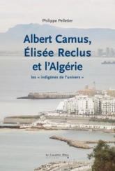 Albert Camus, Elisée Reclus et l'Algérie : les