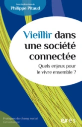 Vieillir dans une société connectée