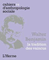 Walter Benjamin, la tradition des vaincus