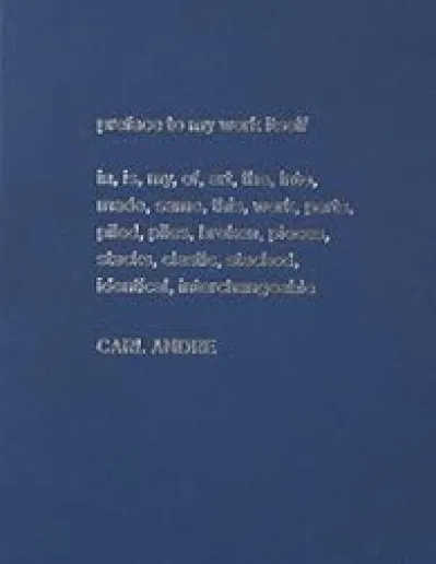 Carl Andre : Sculpture as Place, 1958-2010