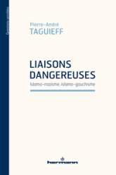 Liaisons dangereuses : islamo-nazisme, islamo-gauchisme