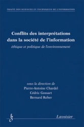 Conflits des interprétations dans la société de l'information - éthique et politique de l'environnement
