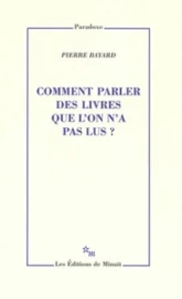 Comment parler des livres que l'on n'a pas lus ?