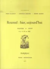 Raymond Roussel : Hier, aujourd'hui