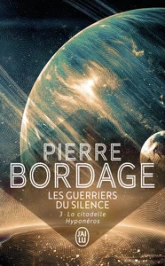 Les Guerriers du silence, tome 3 : La citadelle Hyponéros